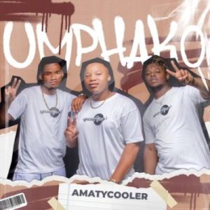 EP: AmaTycooler – Umphako
