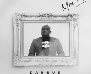 ALBUM: Darque – More Life (Deluxe)