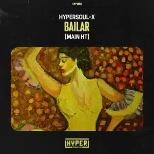 HyperSOUL-X – Bailar (Main HT)