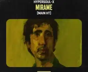 HyperSOUL-X – Mirame (Main HT)