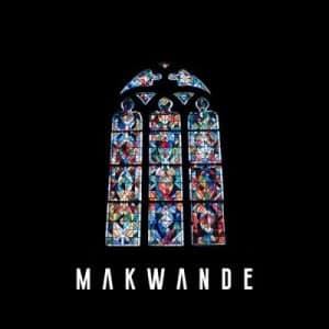 ALBUM: Makwa – Makwande