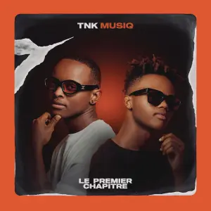 EP: TNK MusiQ – Le Premier Chapitre
