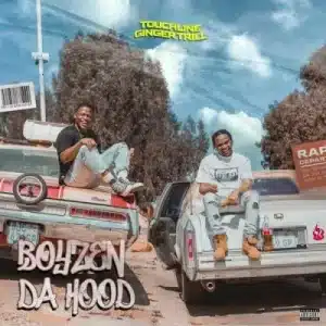 ALBUM: Touchline & Ginger Trill – Boyzen Da Hood (Tracklist)