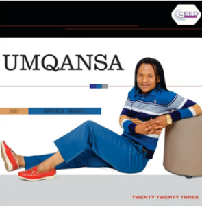 ALBUM: Umqansa – Baphela Abantu