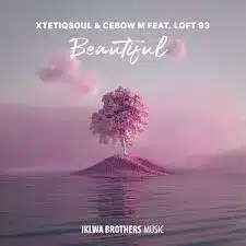 XtetiQsoul, Cebow M, loft 93 – Beautiful (Original Mix)