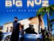 EP: Big Nuz – Last Man Standing