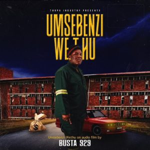 ALBUM: Busta 929 – Umsebenzi Wethu
