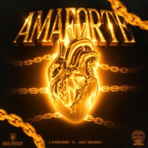 EP: Laïoung & Jay Music – Amaforte