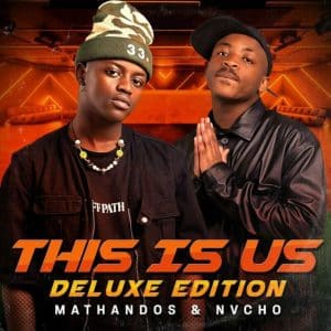 ALBUM: Mathandos & Nvcho – This Is Us (Deluxe Edition)