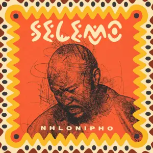 EP: Nhlonipho – Selemo