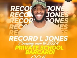 Record L Jones – Private School Barcadi Vol 5 (Crossing Over To 2024)