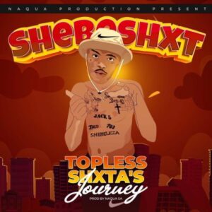 Shebeshxt – Dilo Tse Massive ft Naqua SA, Phobla On the Beat & Buddy Sax
