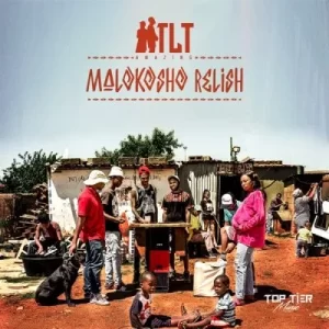 ALBUM: TLT – Malokosho Relish