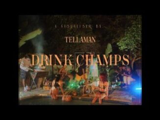 VIDEO: Tellaman – Drink Champs (Visualiser)