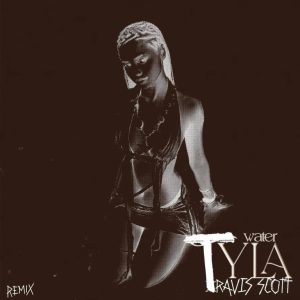 Tyla – Water (Remix) ft Travis Scott