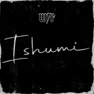 WTF – Ishumi