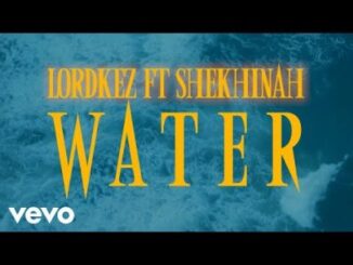 VIDEO: lordkez & Shekhinah – Water