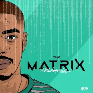 ALBUM: AkiidMusiq – The Matrix Package