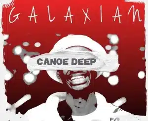 ALBUM: Canoe Deep – Galaxian
