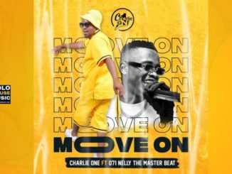 Charlie One – Move On Ft. Nelly Master Beata