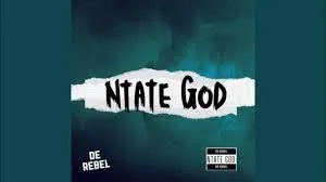 De Rebel – Ntate God