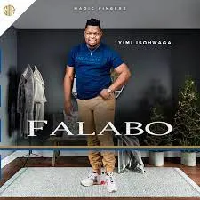 Falabo – Yimi Isqhwaga