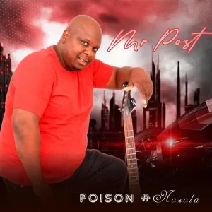 ALBUM: Mr Post – Poison #Nozola