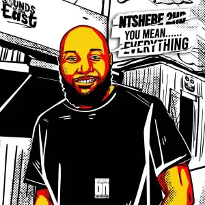 Ntshebe 2HD – You Mean Everything