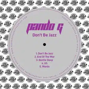 EP: Pando G – Don’t Be Jazz