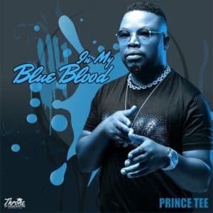 ALBUM: Prince Tee – In My Blue Blood