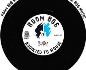 ALBUM: Room 806 – Addikted To House