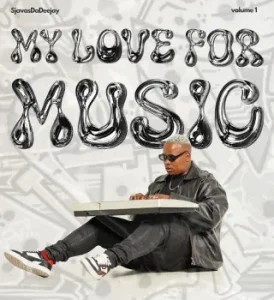 EP: SjavasDaDeejay – My Love For Music Vol 1