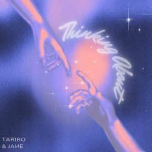Tariro & JANE – Thinking About