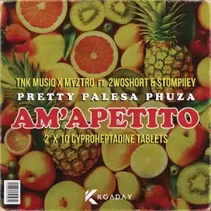 TNK MusiQ, Myztro & Xduppy – Am’apetito ft 2woshort & Stompiiey