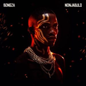 ALBUM: Bongza – NONJABULO