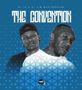 DJ IC – The Convention ft. Dj Jim Mastershine