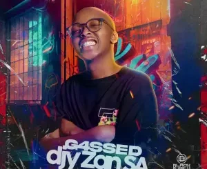 ALBUM: Djy Zan SA – G4ssed