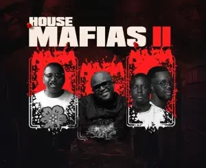 EP: King Deetoy, EZRA & Deep Essentials – House Mafias 2