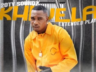 EP: 20ty Soundz & Busta 929 – Khwela