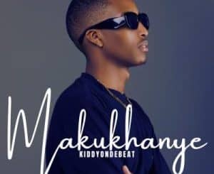 EP: Kiddyondebeat – Makukhanye