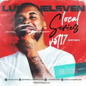 Luu Nineleven – Local Series Mix vol. 17