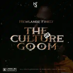 ALBUM: Newlandz Finest – The Culture of Gqom