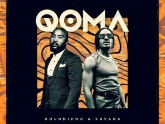 Nhlonipho & Savara – Qoma