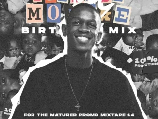 Tsebebe Moroke – For The Matured Promo Mixtape (100% Production Mix 14)