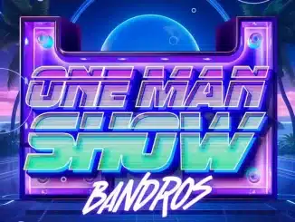 Bandros – One Man Show Promo Mix 2.0
