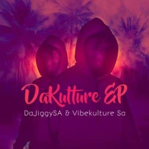 EP: DaJiggySA & vibekulture SA – DaKulture