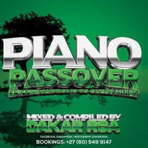 Dakar Rsa – Piano Passover Episode 02 (Promo To Guest Mixes)