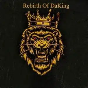 ALBUM: LungstarDaKing – Rebirth of Daking