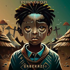 PHILA DLOZI – Babekazi