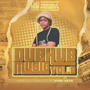 Vyno Keys – Dub Hub MuziQ Episode 2